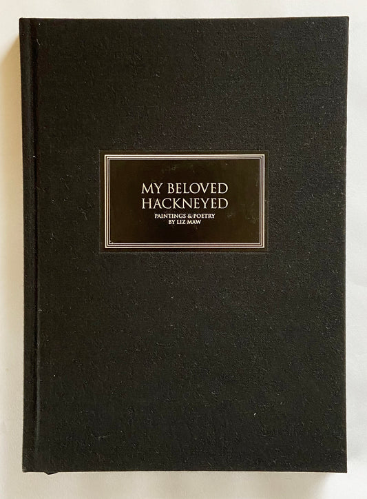 My Beloved Hackneyed - Liz Maw