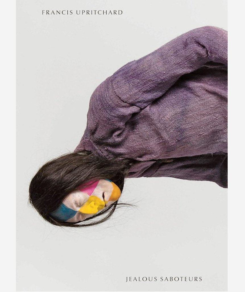Jealous Saboteurs - Francis Upritchard