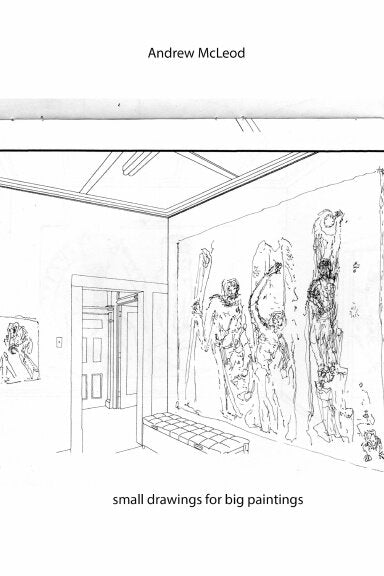 Small drawings for big paintings - Andrew McLeod