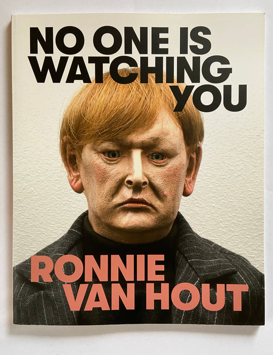 No One Is Watching You - Ronnie van Hout