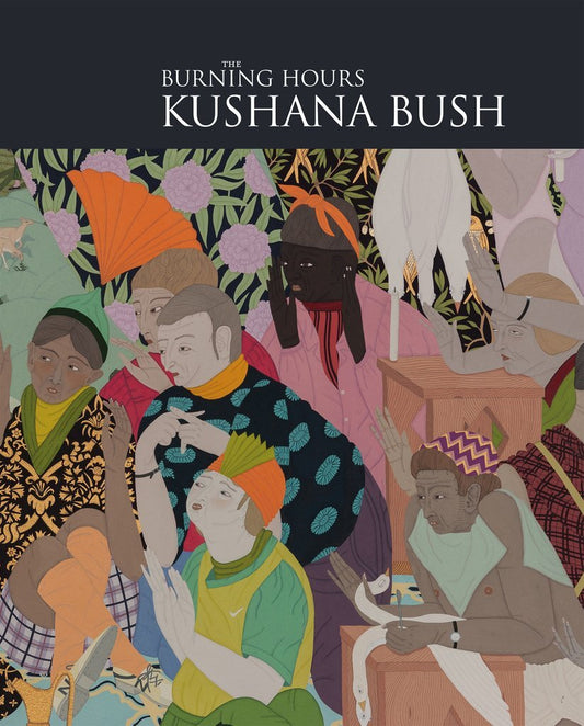 The Burning Hours - Kushana Bush
